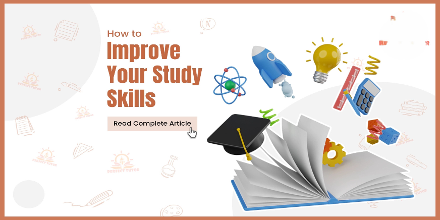 How to Improve Study Skills and Effective Techniques for School Students